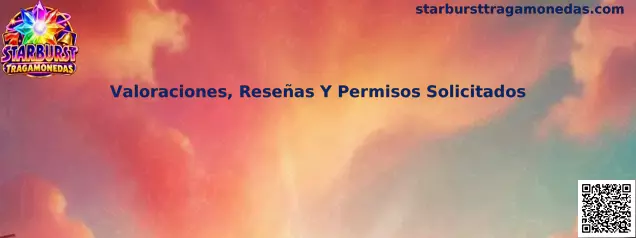 Guía para revisar valoraciones, reseñas y permisos solicitados antes de instalar Starburst Tragamonedas
