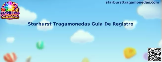 Guía visual de registro de Starburst Tragamonedas