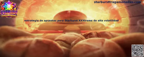Guía visual sobre la administración del presupuesto y la alta volatilidad en Starburst XXXtreme