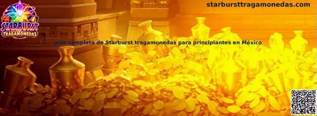 Imagen ilustrativa de la guía de Starburst Tragamonedas para principiantes en México