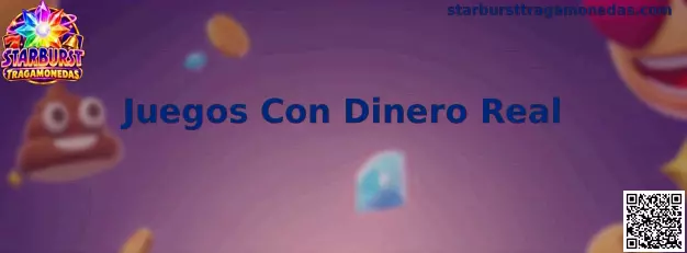 Guía informativa sobre Starburst Tragamonedas y Juegos Con Dinero Real