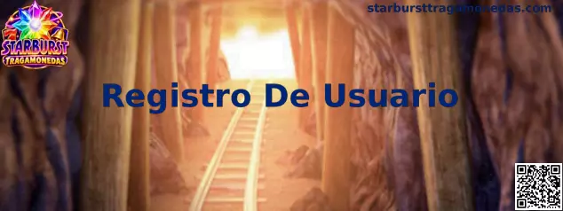 Guía de Registro De Usuario en Starburst Tragamonedas