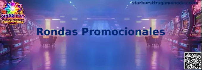 Rondas Promocionales en Starburst Tragamonedas México