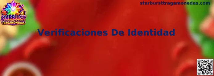 Guía de verificaciones de identidad en Starburst Tragamonedas