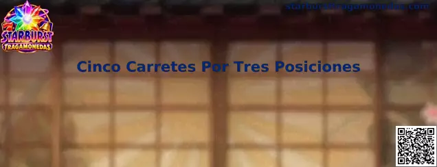 Representación de Cinco Carretes Por Tres Posiciones en una cuadrícula clásica 5x3