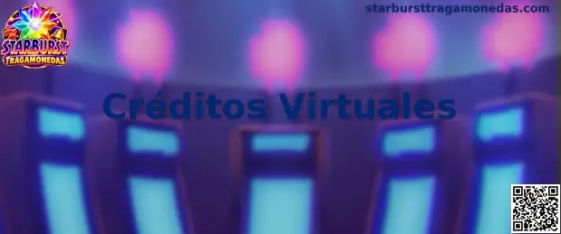 Guía de Créditos Virtuales para la modalidad de demostración de Starburst Tragamonedas