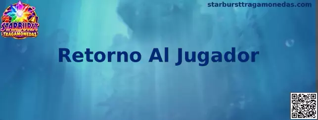 Información sobre Retorno Al Jugador en Starburst Tragamonedas