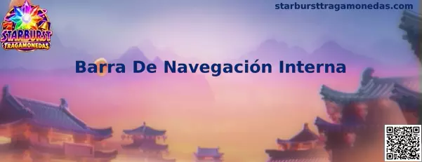 Referencia visual de la Barra De Navegación Interna para localizar Starburst Tragamonedas