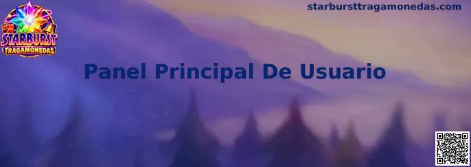 Panel Principal De Usuario de Starburst Tragamonedas